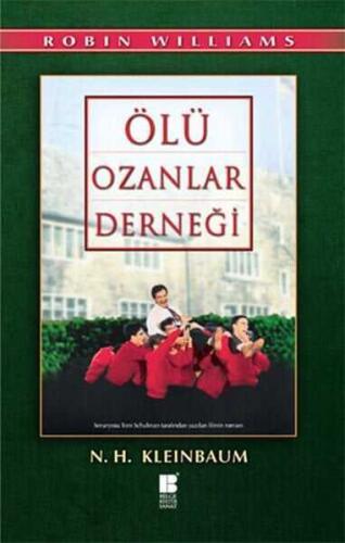 Ölü Ozanlar Derneği - N .H. Kleinbaum - Bilge Kültür Sanat - Özel Yayın - 1