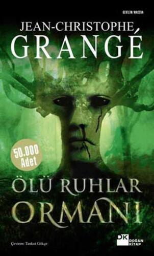 Ölü Ruhlar Ormanı - Jean-Christophe Grange - 1