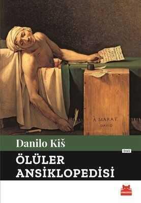 Ölüler Ansiklopedisi - Danilo Kis - 1