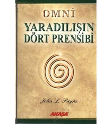 Omni - Yaratışın Dört Prensibi - John L. Payne - 1