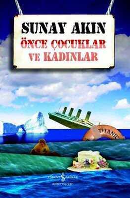 Önce Çocuklar ve Kadınlar - Sunay Akın - 1