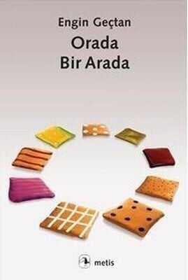 Orada, Bir Arada - Engin Geçtan - 1