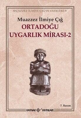 Ortadoğu Uygarlık Mirası 2 - Muazzez İlmiye Çığ - 1