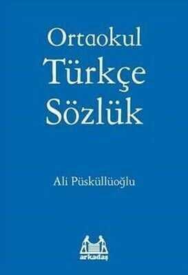 Ortaokul Türkçe Sözlük - Ali Püsküllüoğlu - 1