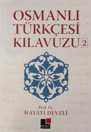 Osmanlı Türkçesi Kılavuzu 2 - Hayati Develi - 1