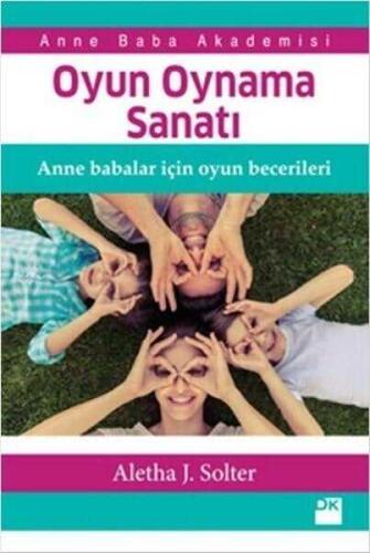 Oyun Oynama Sanatı - Aletha Solter - 1