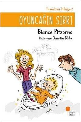 Oyuncağın Sırrı - İnanılmaz Hikaye 2 - Bianca Pitzorno - 1