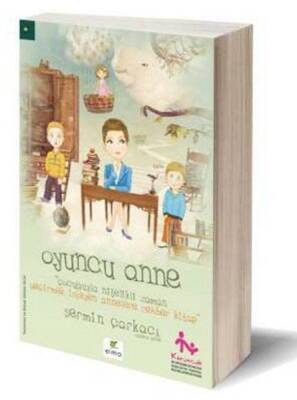 Oyuncu Anne - Şermin Çarkacı - ELMA Yayınevi - 1