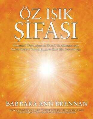 Öz Işık Şifası - Barbara Ann Brennan - 1