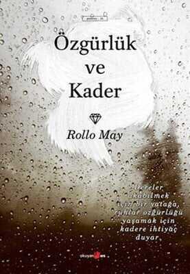 Özgürlük ve Kader - Rollo May - 1