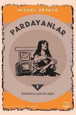 Pardayanlar 2 - Pardaillan’ın Aşkı - Michel Zevaco - 1