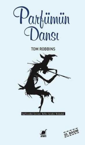 Parfümün Dansı - Tom Robbins - Ayrıntı Yayınları - 1