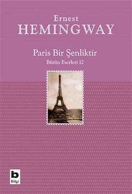 Paris Bir Şenliktir - Ernest Hemingway - 1