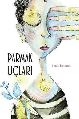 Parmak Uçları - Seran Demiral - 1