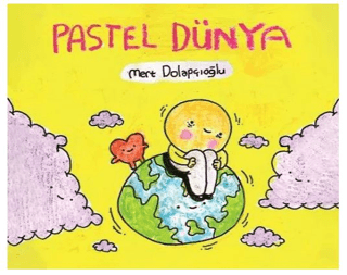 Pastel Dünya/Mert Dolapçıoğlu - 1