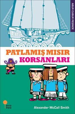 Patlamış Mısır Korsanları - Alexander McCall Smith - 1