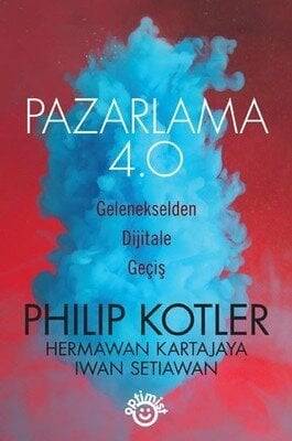 Pazarlama 4.0 - Philip Kotler, Hermawan Kartajaya, Iwan Setiawan - 1