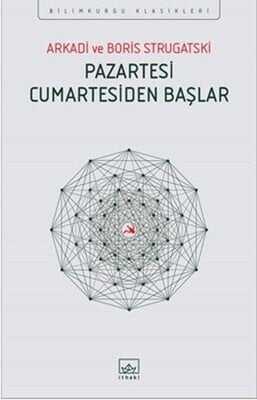 Pazartesi Cumartesiden Başlar - Arkadi Strugatski, Boris Strugatski - 1