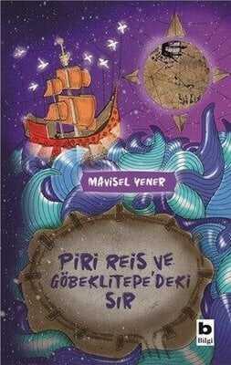 Piri Reis ve Göbeklitepe'deki Sır - Mavisel Yener - 1