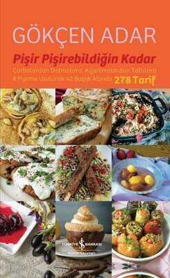 Pişir Pişirebildiğin Kadar - Gökçen Adar - 1