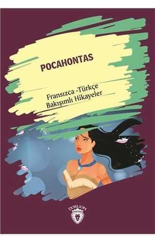 Pocahontas (Pocahontas) Fransızca Türkçe Bakışımlı - Kolektif - 1