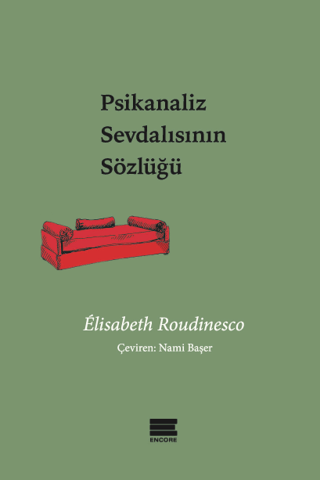 Psikanaliz Sevdalısının Sözlüğü/Elisabeth Roudinesco - 1