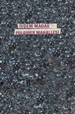 Pulbiber Mahallesi - Didem Madak - 1