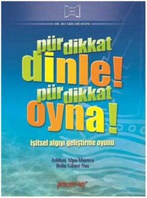 Pür Dikkat Dinle! Pir Dikkat Oyna! - Aslıhan Alpa Morova, Belin Güner Nas - 1