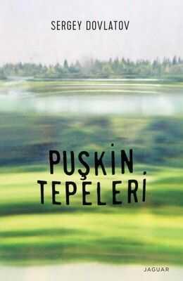 Puşkin Tepeleri - Sergey Dovlatov - 1