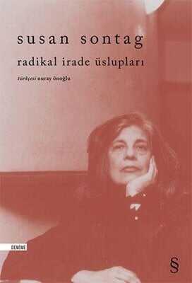 Radikal İrade Üslupları - Susan Sontag - 1