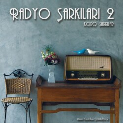 Radyo Şarkıları 2 (Koro Şarkıları) - Plak Çeşitli Sanatçılar - 1