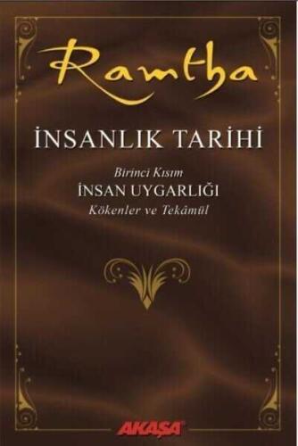 Ramtha: İnsanlık Tarihi Birinci Kısım - J. Z. Knight - 1