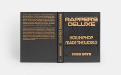 Rapper's Deluxe: How Hip Hop Made The World - 6