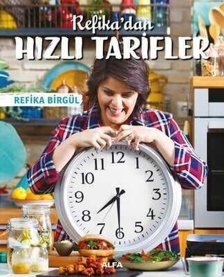 Refika’dan Hızlı Tarifler - Refika Birgül - 1