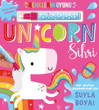 Renklerin Oyunu – Unicorn Sihri (Su Doldurulabilir Kalemli)/Kolektif - 1