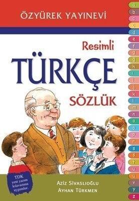 Resimli Türkçe Sözlük - Aziz Sivaslıoğlu, Ayhan Türkmen - 1