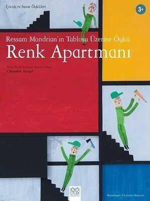 Ressam Mondrian’ın Tablosu Üzerine Öykü: Renk Apartmanı - Christine Beigel - 1