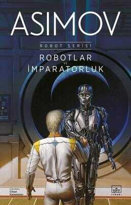 Robotlar ve İmparatorluk - Robot Serisi 4. Kitap - Isaac Asimov - 1