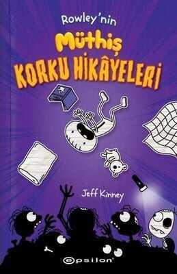 Rowley'nin Müthiş Korku Hikayeleri - Jeff Kinney - 1