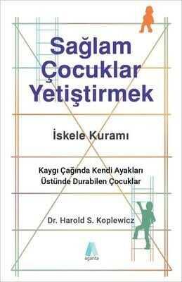 Sağlam Çocuklar Yetiştirmek - Harold S. Koplewicz - 1