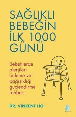 Sağlıklı Bebeğin İlk 1000 Günü - Vincent Ho - 1