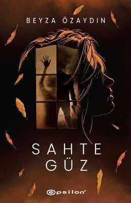 Sahte Güz (Ciltli) - Beyza Özaydın - 1