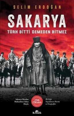 Sakarya : Türk Bitti Demeden Bitmez - Selim Erdoğan - 1