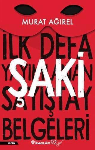 Şaki – İlk Defa Yayımlanan Sayıştay Belgeleri - Murat Ağırel - İnkılap Kitabevi - 1