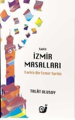 Saklı İzmir Masalları - Talat Ulusoy - 1