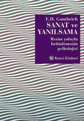 Sanat ve Yanılsama - E. H. Gombrich - 1