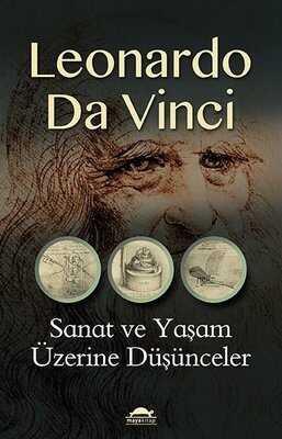 Sanat ve Yaşam Üzerine Düşünceler - Leonardo Da Vinci - 1