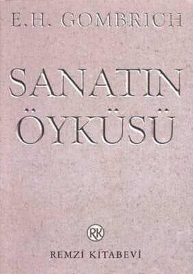 Sanatın Öyküsü - E. H. Gombrich - 1