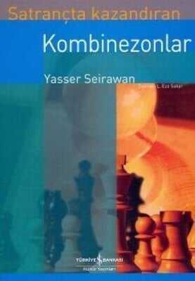 Satrançta Kazandıran Kombinezonlar - Yasser Seirawan - 1