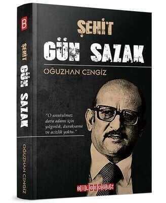 Şehit Gün Sazak - Oğuzhan Cengiz - 1